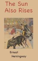 The Sun Also Rises - Ernest Hemingway - cover