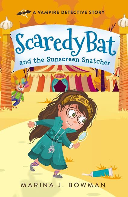 Scaredy Bat and the Sunscreen Snatcher - Marina J Bowman - ebook