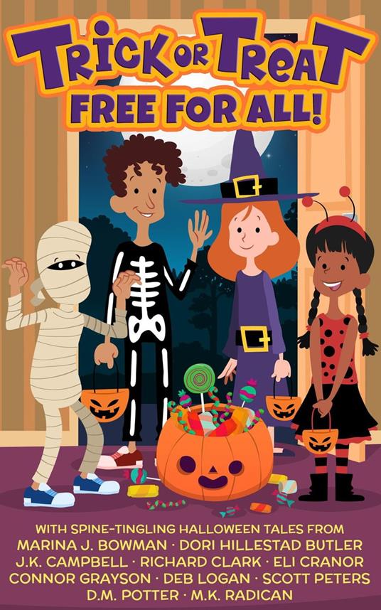 Trick or Treat Free For All!: A Halloween Kids Book - J.K. Campbell,Richard Clark,Eli Cranor,Connor Grayson - ebook