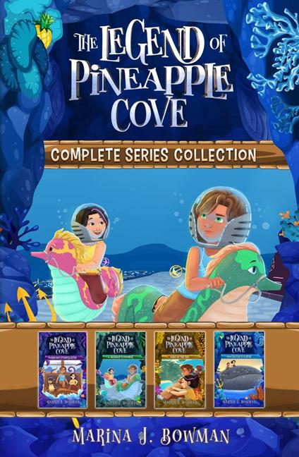 The Legend of Pineapple Cove Complete Series Collection - Marina J Bowman - ebook