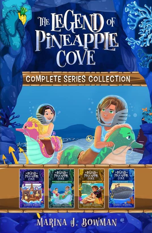 The Legend of Pineapple Cove Complete Series Collection - Marina J Bowman - ebook