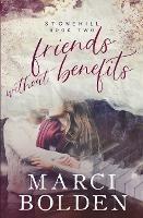 Friends Without Benefits - Marci Bolden - cover