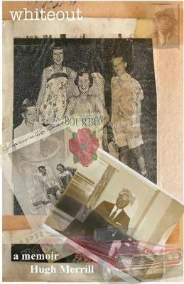 Whiteout: full-color recollections on a family of privilege - Hugh Merrill - cover