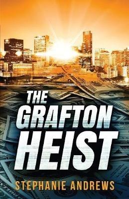 The Grafton Heist - Stephanie Andrews - cover