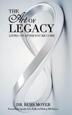 The Art of Legacy - Russ Moyer - cover