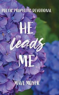 He Leads Me - Mave Moyer - cover