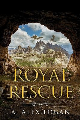 Royal Rescue - A Alex Logan - cover