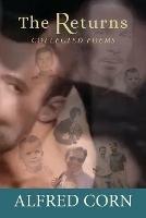 The Returns: Collected Poems - Alfred Corn - cover