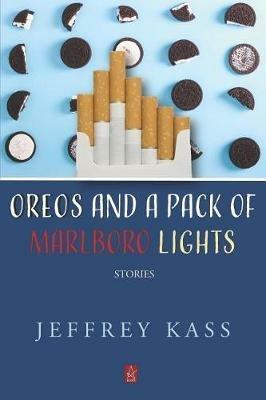 Oreos and a Pack of Marlboro Lights: Stories - Jeffrey Kass - cover