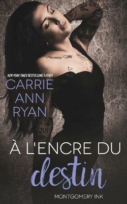 A l'encre du destin - Carrie Ann Ryan - cover
