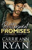 Bittersweet Promises - Carrie Ann Ryan - cover