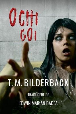 Ochi Goi - T M Bilderback - cover