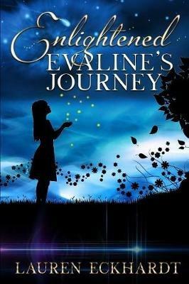Enlightened: Evaline's Journey - Lauren Eckhardt - cover