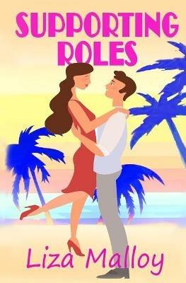 Supporting Roles - Liza Malloy - cover