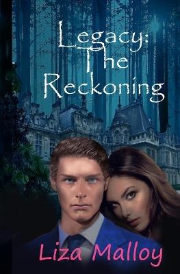 Legacy: The Reckoning - Liza Malloy - cover