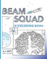 Beam Squad: A Coloring Book
