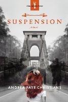 Suspension - Andrea Faye Christians - cover