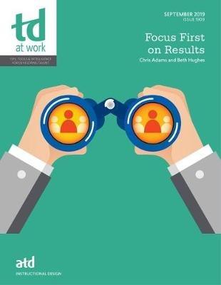 Focus First on Results - Chris Adams,Beth Hughes - cover