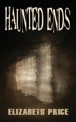 Haunted Ends - Elizabeth Price - cover