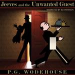Jeeves and the Unwanted Guest
