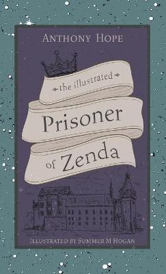 The Illustrated Prisoner of Zenda - Anthony Hope - cover