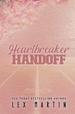 Heartbreaker Handoff - Lex Martin - cover