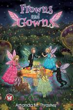 Frowns and Gowns: The Mischief Series Book 5