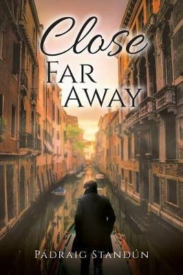 Close Far Away - Padraig Standun - cover