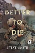Better To Die