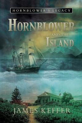 Hornblower and The Island - James Keffer - cover