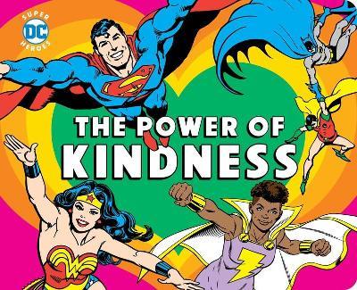 DC SUPER HEROES: THE POWER OF KINDNESS - JULIE MERBERG - cover