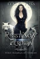 Libro in inglese Resistencia Perdida  - Lexi C Foss