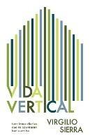 Libro in inglese Vida Vertical: Lecciones diarias que te apuntaran hacia arriba  - Virgilio Sierra