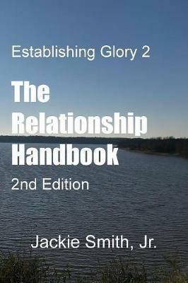 Establishing Glory 2: The Relationship Handbook (2nd Edition) - Jackie Smith Jr - cover