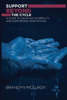 Support Beyond the Cycle - Brandyn McElroy - cover