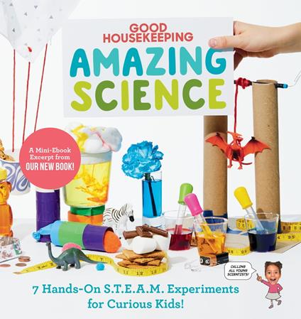 Good Housekeeping Amazing Science Free S.T.E.A.M. Experiment Sampler - Rachel Rothman,Good Housekeeping - ebook
