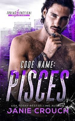 Code Name Pisces: Pisces (3rd Person POV Edition) - Janie Crouch - cover