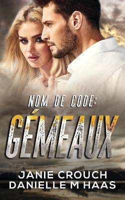 Nom de code: Gémeaux - Janie Crouch - cover