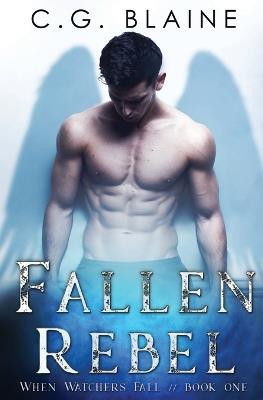 Fallen Rebel - C G Blaine - cover