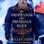 The Professor Wore Prussian Blue