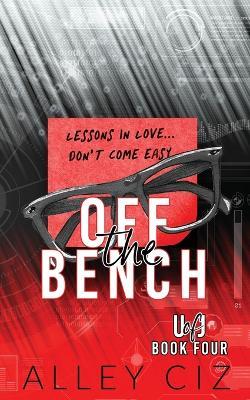 Off The Bench: Discreet Special Edition - Alley Ciz - cover