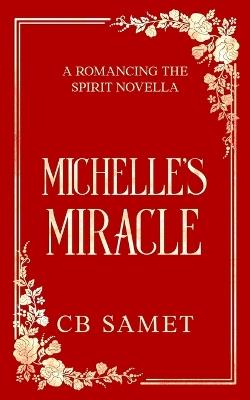 Michelle's Miracle: a magical romantic suspense novella - Cb Samet - cover