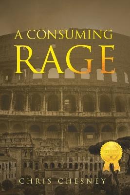A Consuming Rage - Chris Chesney - cover