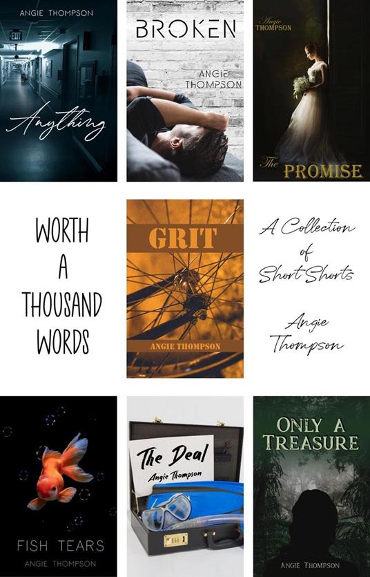 Worth a Thousand Words: A Collection of Short Shorts