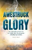 Awestruck by Glory: True-life Thriller. An archaeologist is attacked by an invisible force. Then she makes a breathtaking discovery.