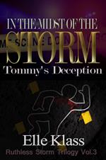In the Midst of the Storm: Tommy's Deception
