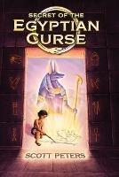 Secret of the Egyptian Curse - Scott Peters - cover