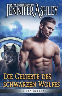 Die Geliebte des schwarzen Wolfes - Jennifer Ashley - cover