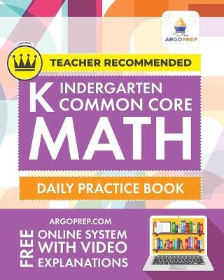 Kindergarten Common Core Math - Argoprep,Argo Brothers - cover