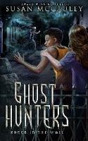 Ghost Hunters: Bones in the Wall - Susan McCauley - cover